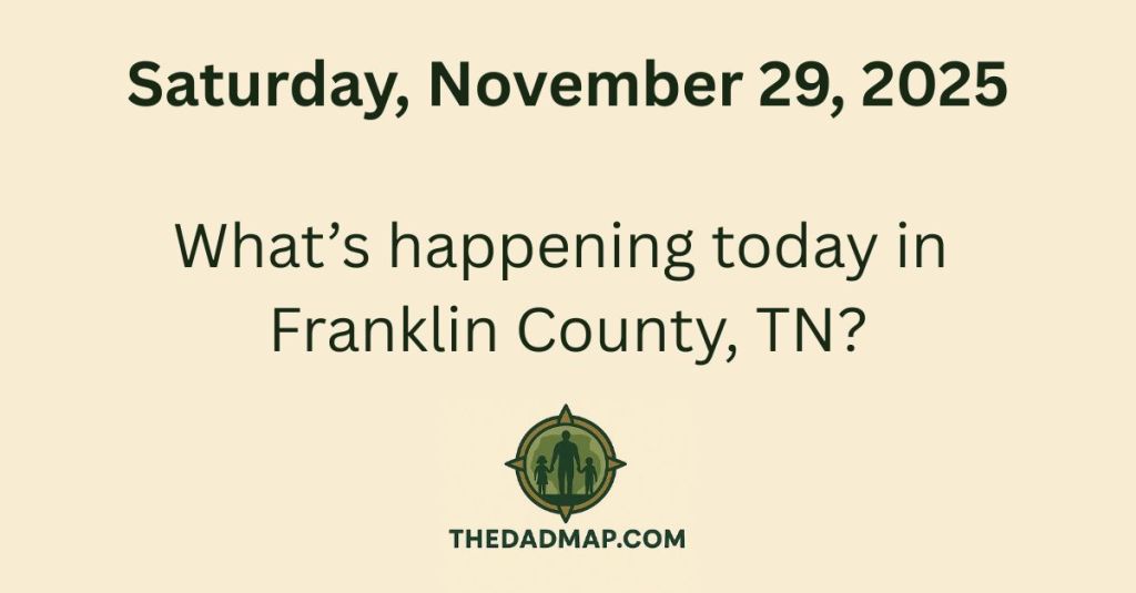 What’s Happening Today in Franklin County, TN? (Saturday, November 29,&nbsp;2025)