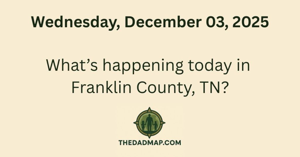 What’s Happening Today in Franklin County, TN? (Wednesday, December 3,&nbsp;2025)