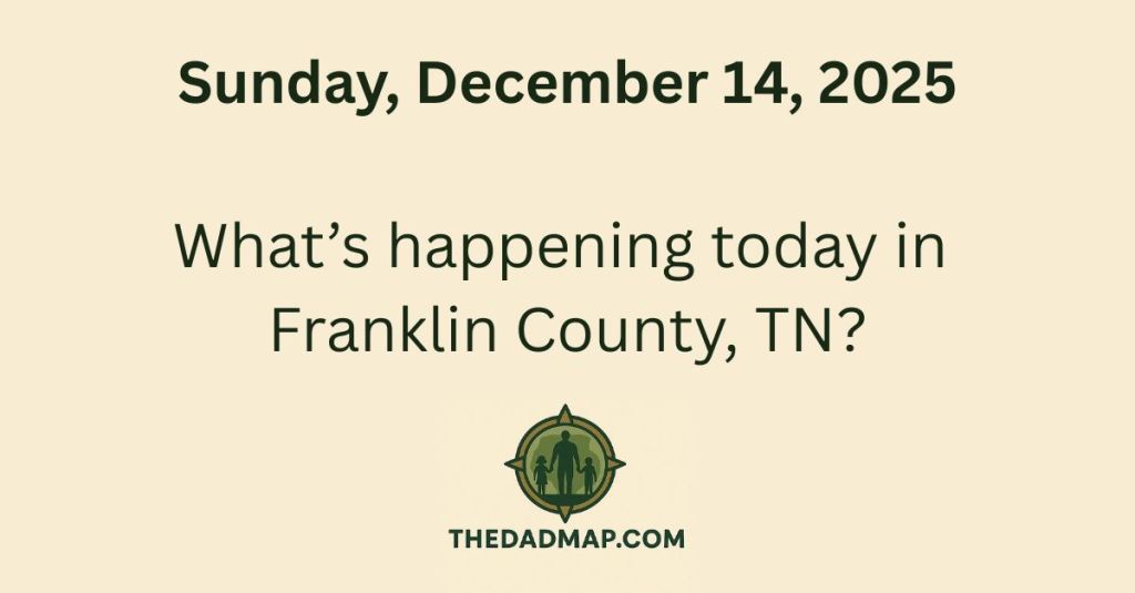 🎄 What’s Happening Today in Franklin County,&nbsp;TN?