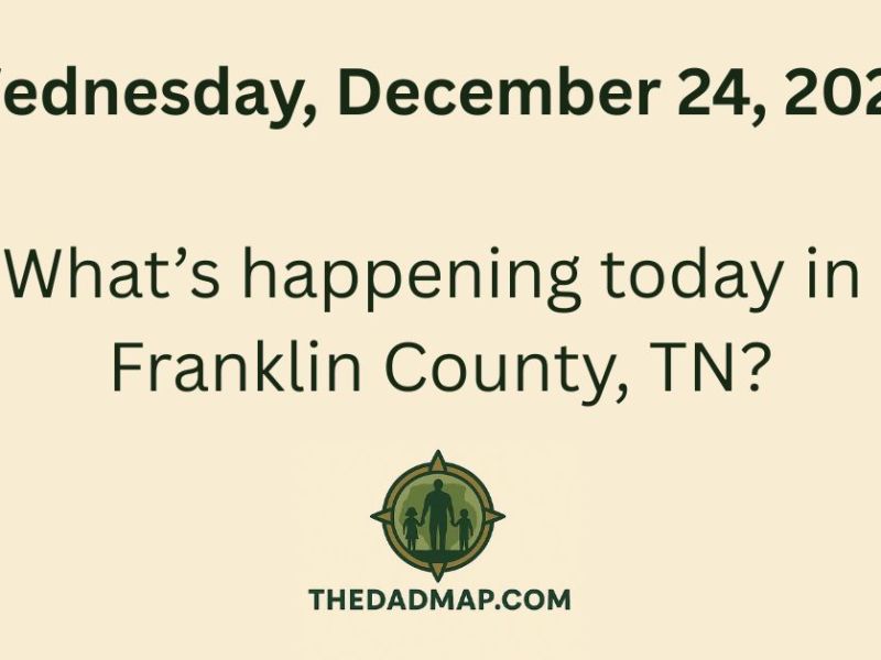 ✨ What’s Happening Today in Franklin County, TN? (Wednesday, December 24,&nbsp;2025)