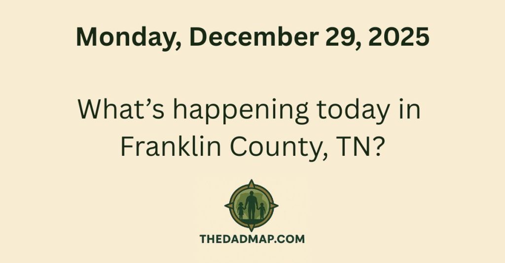 🗓️ What’s Happening Today in Franklin County, TN? (Monday, December 29,&nbsp;2025)