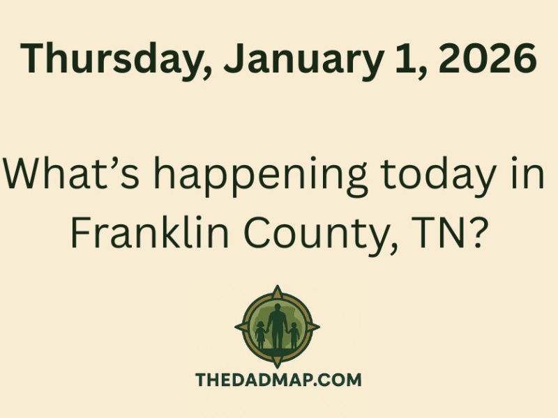 What’s Happening Today in Franklin County, TN? (Thursday, January 1,&nbsp;2026)