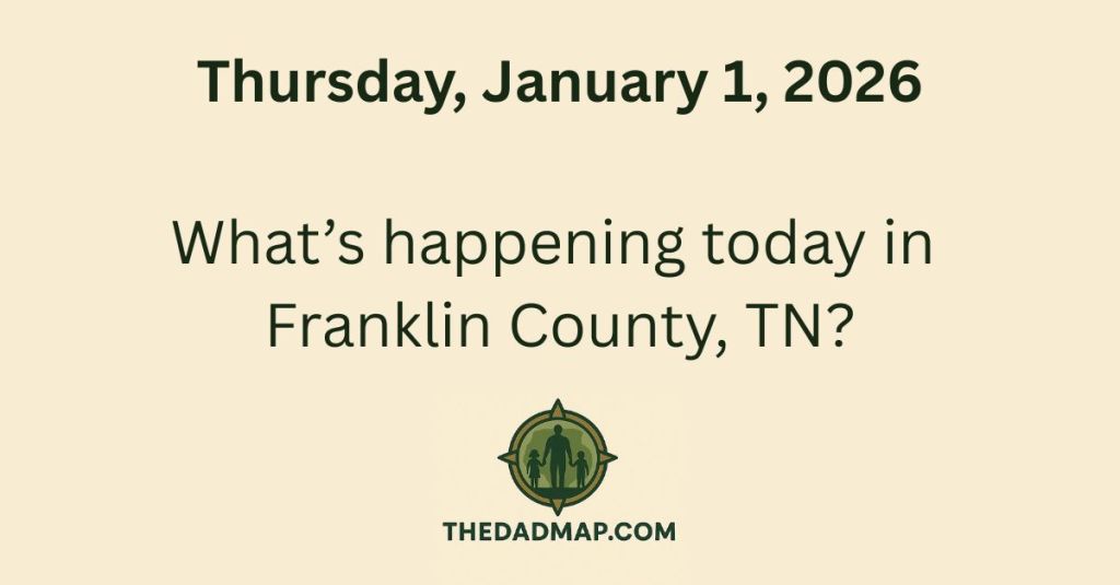 What’s Happening Today in Franklin County, TN? (Thursday, January 1,&nbsp;2026)