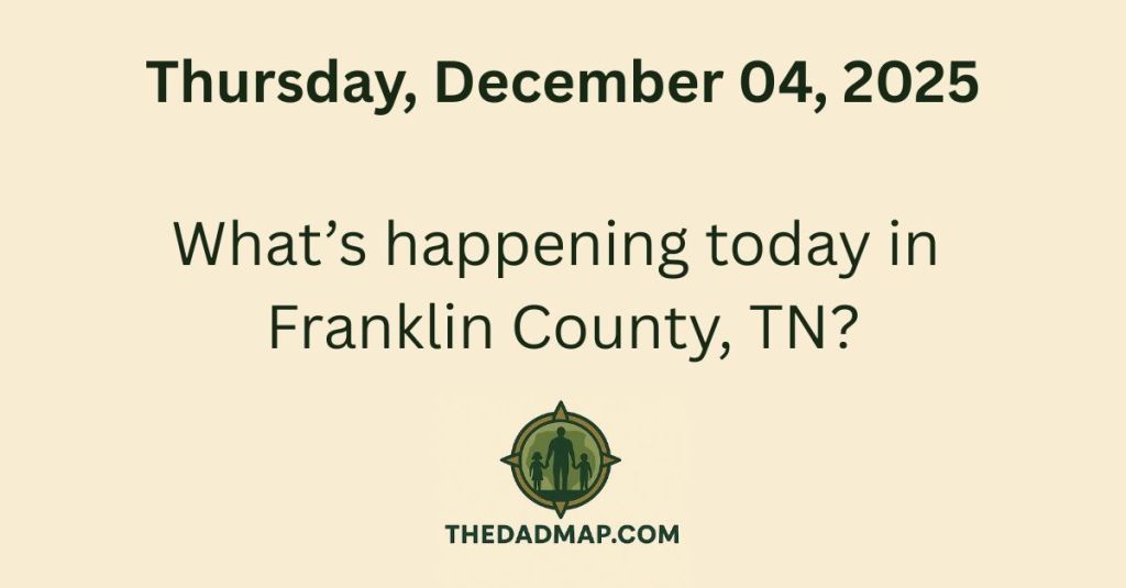 What’s Happening Today in Franklin County, TN? (Thursday, December 4,&nbsp;2025)