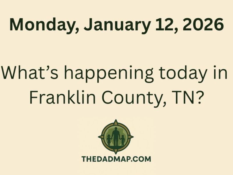 What’s Happening Today in Franklin County, TN? (Monday, January 12,&nbsp;2026)