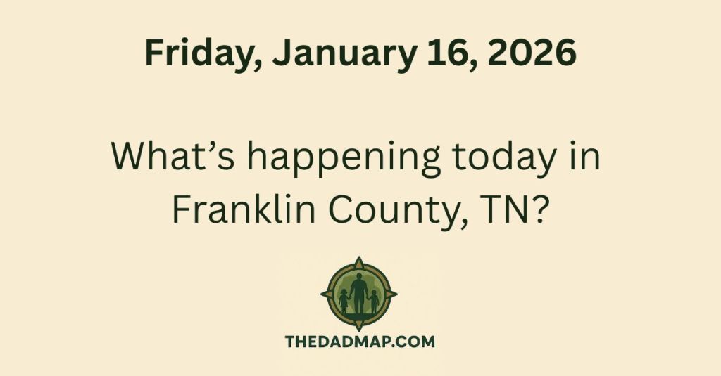 What’s Happening Today in Franklin County, TN? (Friday, January 16,&nbsp;2026)