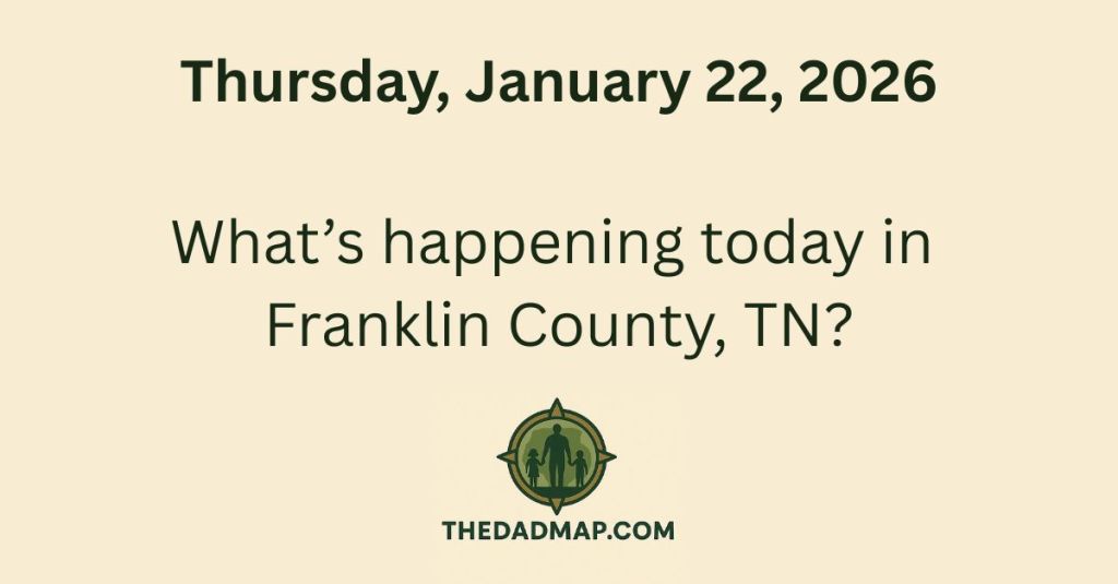 What’s Happening Today in Franklin County, TN? (Thursday, January 22,&nbsp;2026)