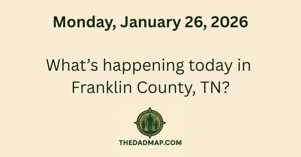 What’s Happening Today in Franklin County, TN? (Monday, January 26,&nbsp;2026)