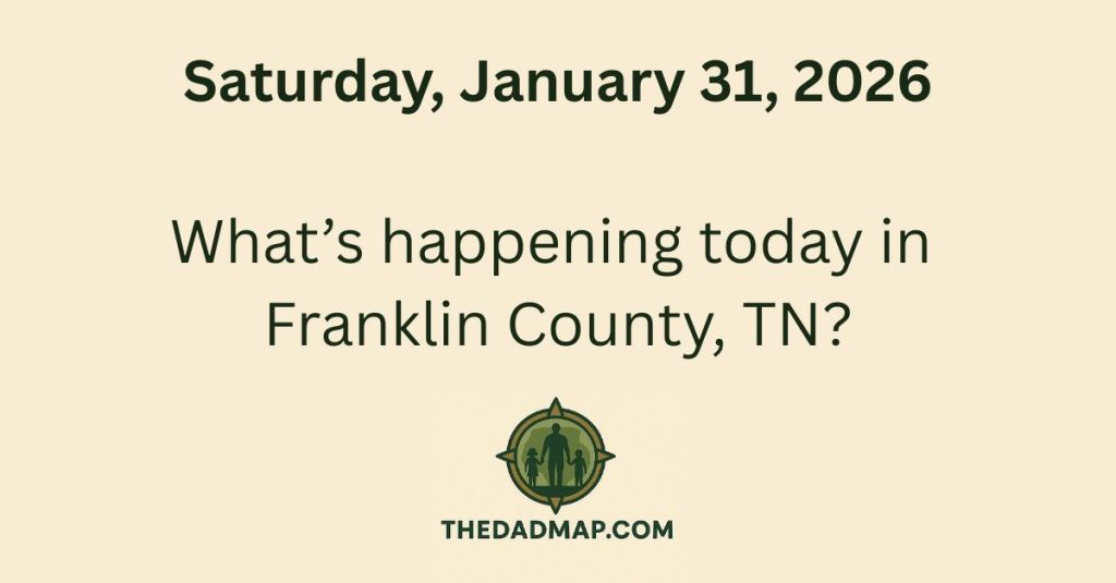 What’s Happening Today in Franklin County, TN? (Saturday, January 31,&nbsp;2026)