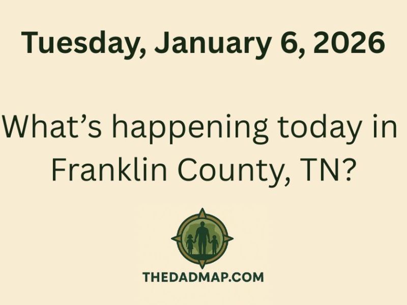 What’s Happening Today in Franklin County, TN? (Tuesday, January 6,&nbsp;2026)