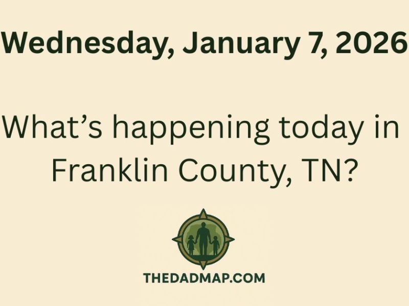 What’s Happening Today in Franklin County, TN? (Wednesday, January 7,&nbsp;2026)