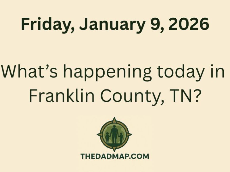 What’s Happening Today in Franklin County, TN? (Friday, January 9,&nbsp;2026)