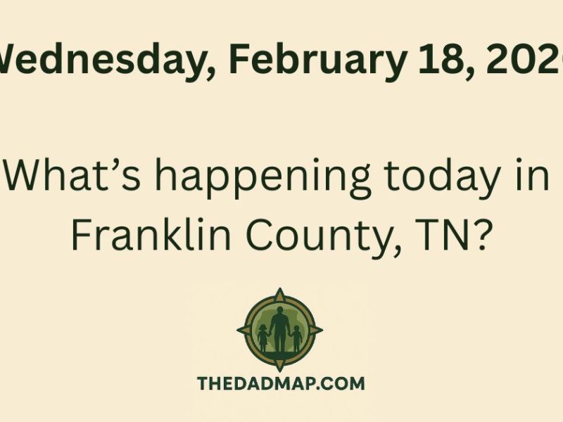 🎉 What’s Happening Today in Franklin County, TN? (Wednesday, February 18,&nbsp;2026)