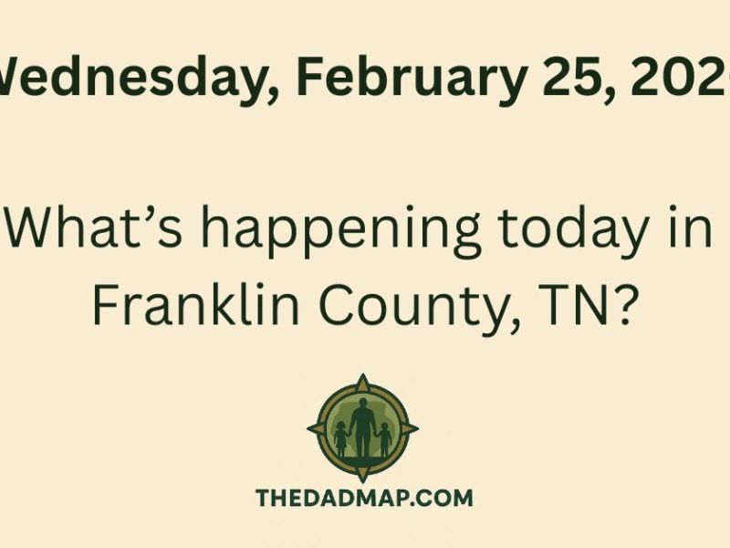 What’s Happening Today in Franklin County, TN? (Wednesday, February 25,&nbsp;2026)