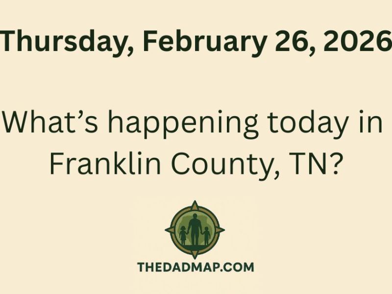 What’s Happening Today in Franklin County, TN? (Thursday, February 26,&nbsp;2026)