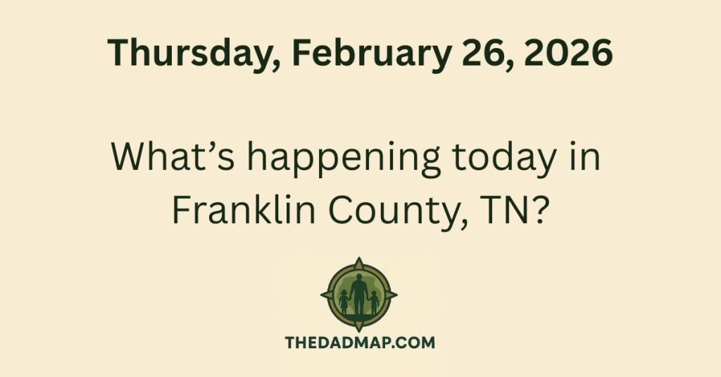 What’s Happening Today in Franklin County, TN? (Thursday, February 26,&nbsp;2026)