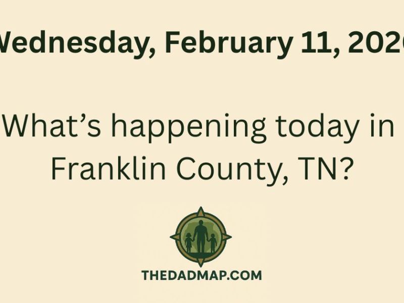 🗓️ What’s Happening Today in Franklin County, TN? (Wednesday, February 11,&nbsp;2026)