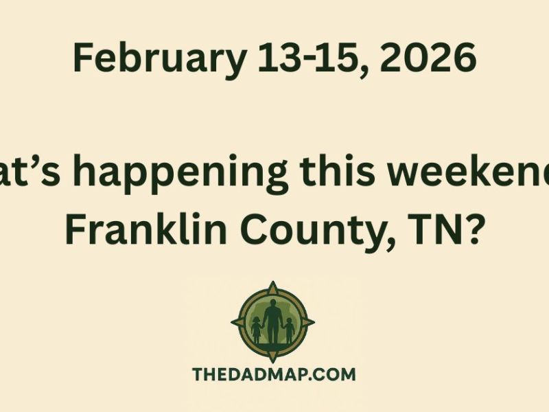 ❤️ What’s Happening This Weekend in Franklin County, TN? (Feb 13–15,&nbsp;2026)